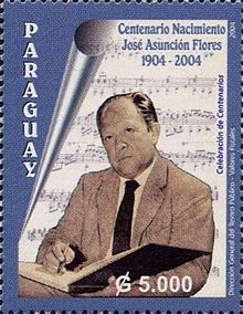 Estampilla que el Correo Paraguayo emitió en el centenario del nacimiento del ilustre compositor, José Asunción Flores.